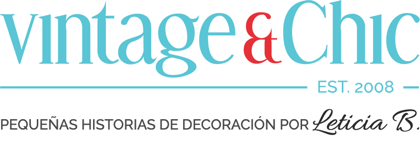 Vintage & Chic. Pequeñas historias de decoración por Leticia B.